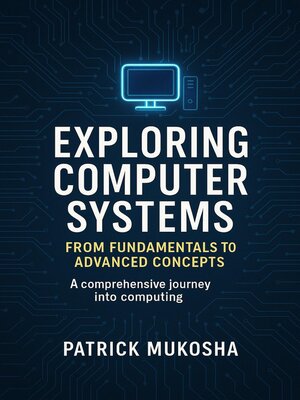 cover image of "Exploring Computer Systems